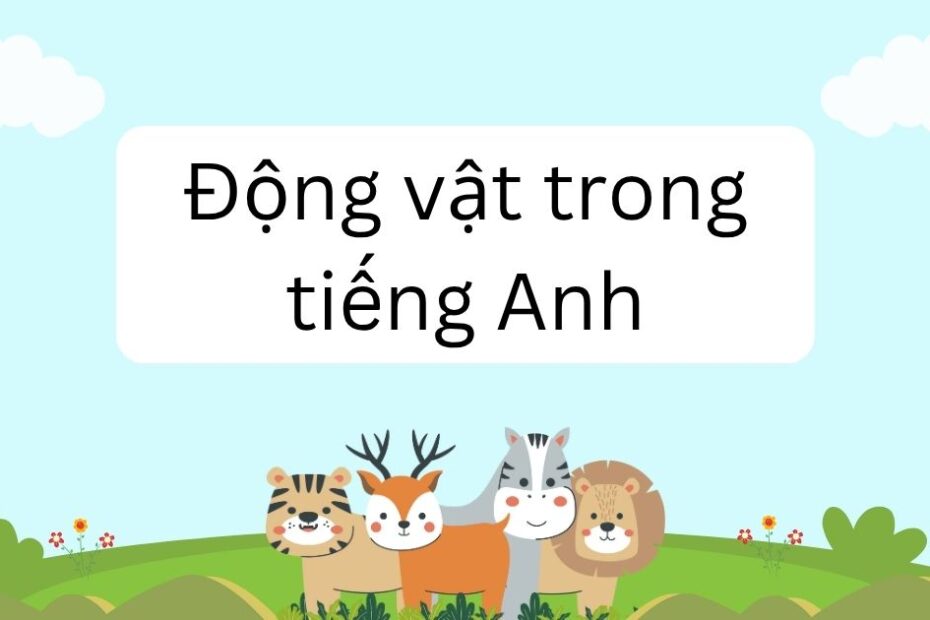 động vật trong tiếng anh