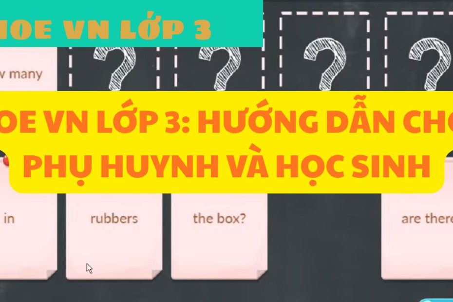 ioe vn lớp 3: hướng dẫn cho phụ huynh và học sinh