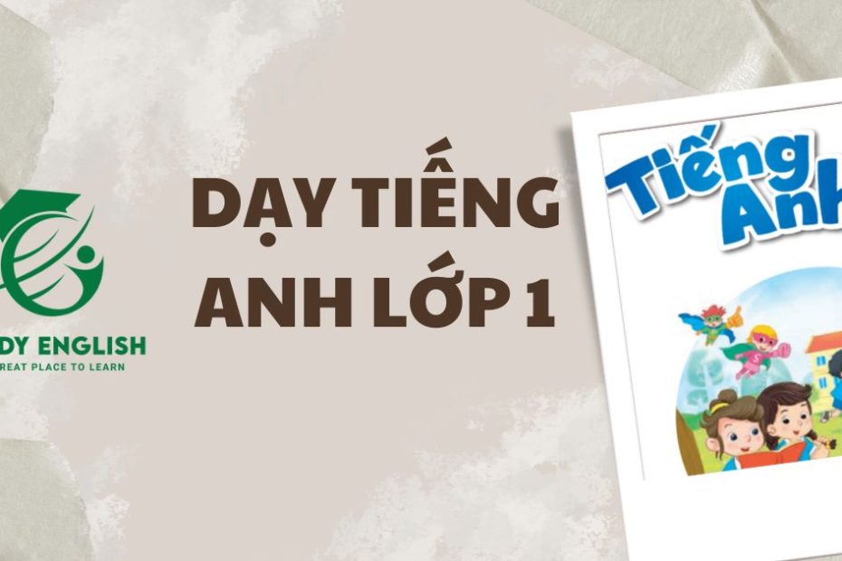 dạy tiếng anh lớp 1