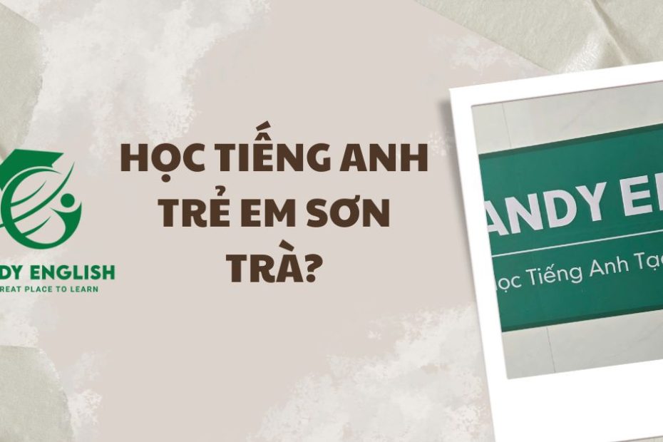 học tiếng anh trẻ em sơn trà