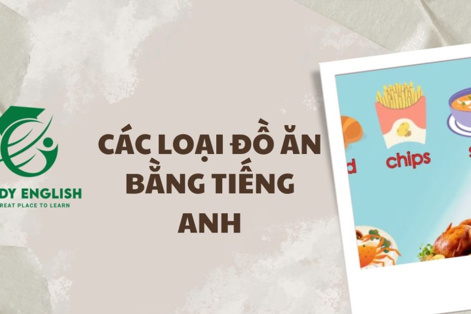 các loại đồ ăn bằng tiếng anh