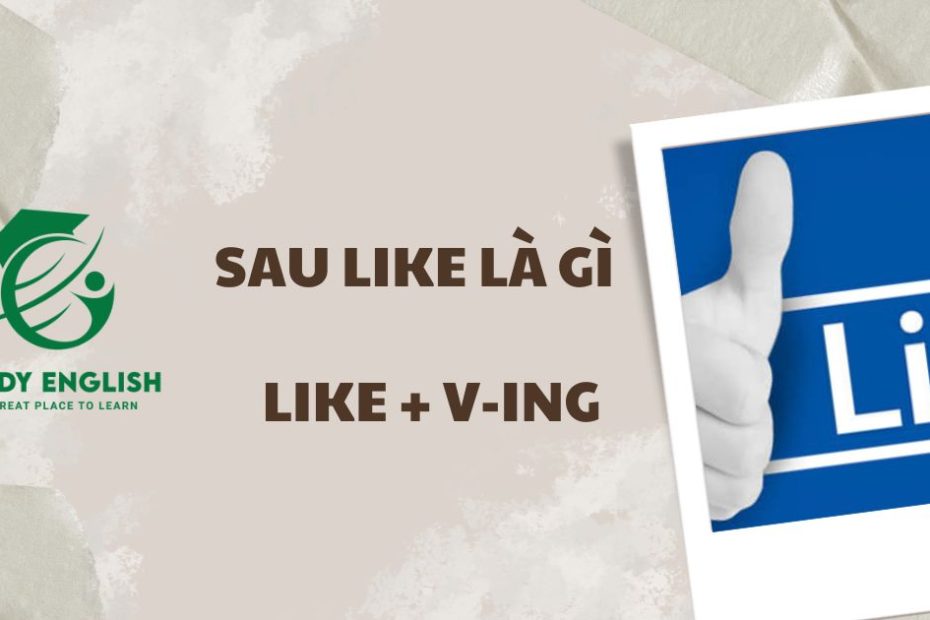 sau like là gì